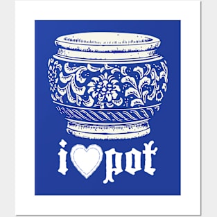 I ♥ Pot Posters and Art